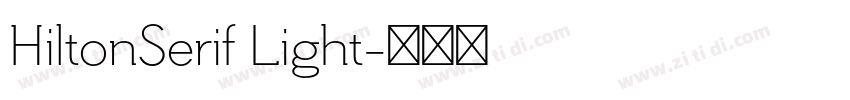 HiltonSerif Light字体转换